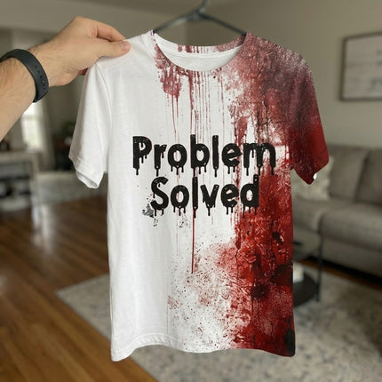 Problem Solved Funny T-Shirt