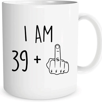 I Am 39 Plus Middle Finger Mug