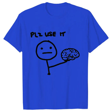 Sarcastic Please Use This Your Brain T-Shirt