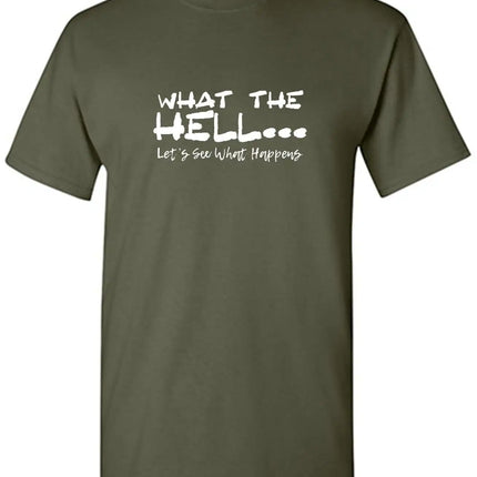 What The Hell Slogan T-Shirt