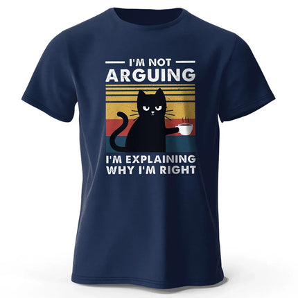I Am Not Arguing Funny T-Shirt