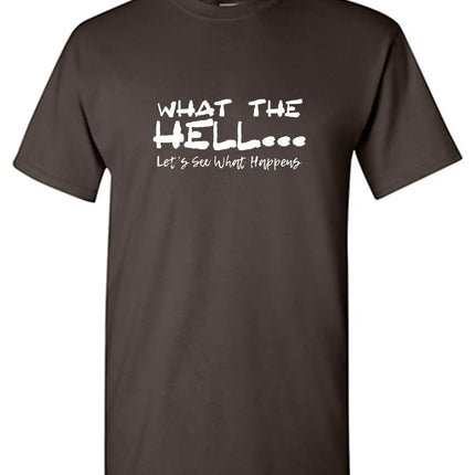 What The Hell Slogan T-Shirt