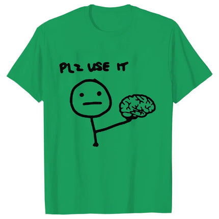 Sarcastic Please Use This Your Brain T-Shirt