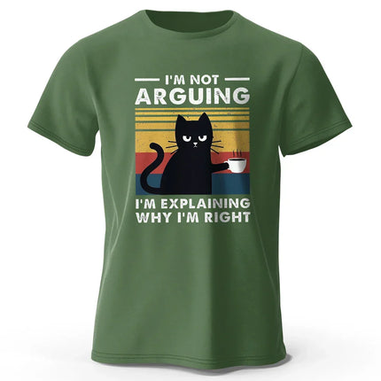 I Am Not Arguing Funny T-Shirt