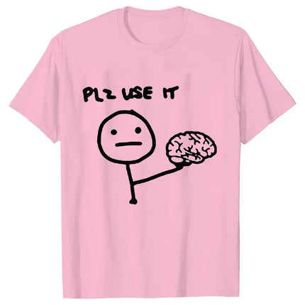 Sarcastic Please Use This Your Brain T-Shirt