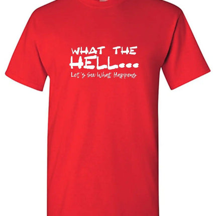 What The Hell Slogan T-Shirt