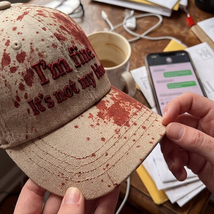 I'm Fine Not My Blood Funny Hat