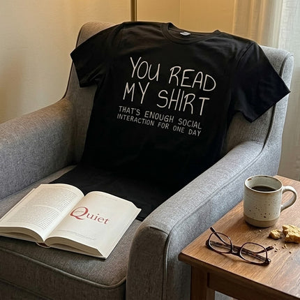 That's Enough Social Interaction For One Day T-Shirt