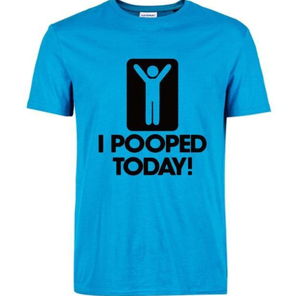 I Pooped Today Funny T-Shirt