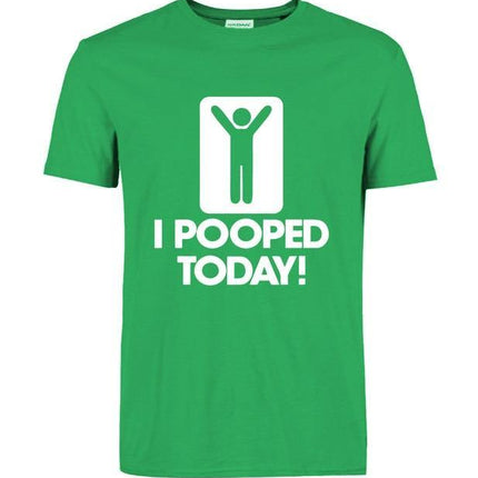 I Pooped Today Funny T-Shirt