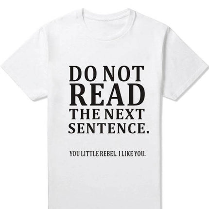 Do Not Read The Next Sentence Funny T-Shirts Men