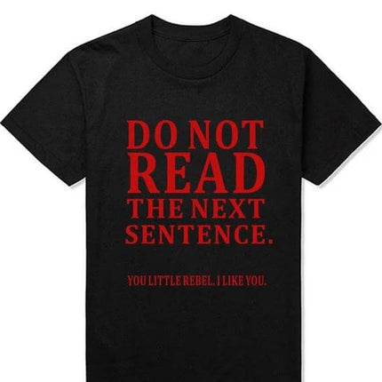 Do Not Read The Next Sentence Funny T-Shirts Men