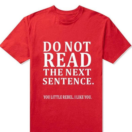 Do Not Read The Next Sentence Funny T-Shirts Men