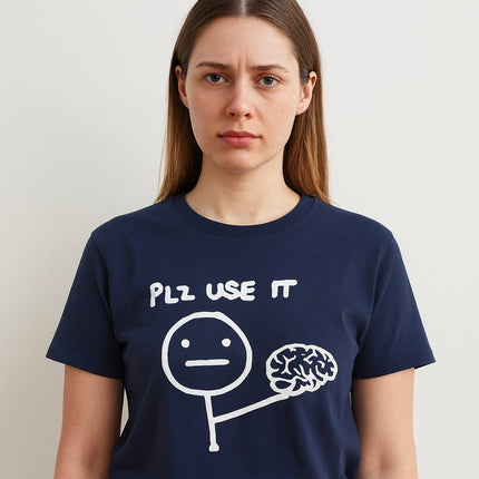Sarcastic Please Use This Your Brain T-Shirt